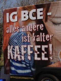 IG BCE alles andere ist kalter Kaffee